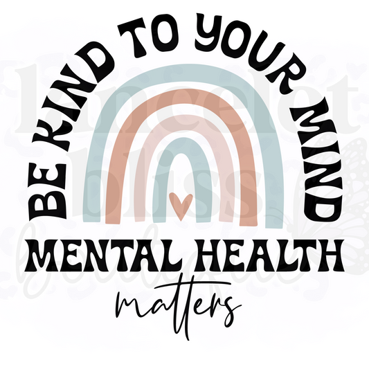 Be Kind To Your Mind PNG